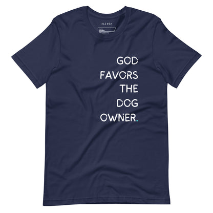 God Favors the Dog Owner Cotton Tee